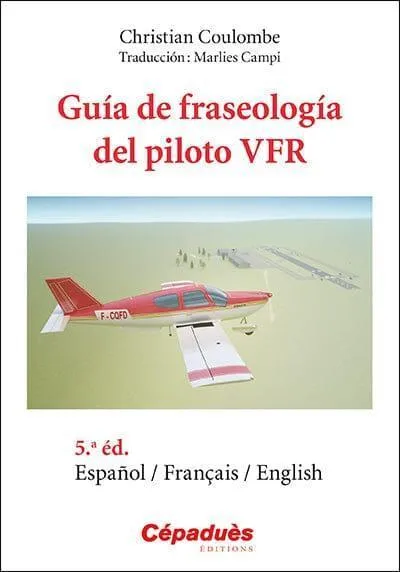 Cépaduès Guía fraseología pilote VFR livre trilingue