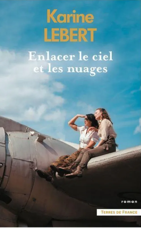 Karine Lebert Enlacer le ciel et les nuages livre 432 pages