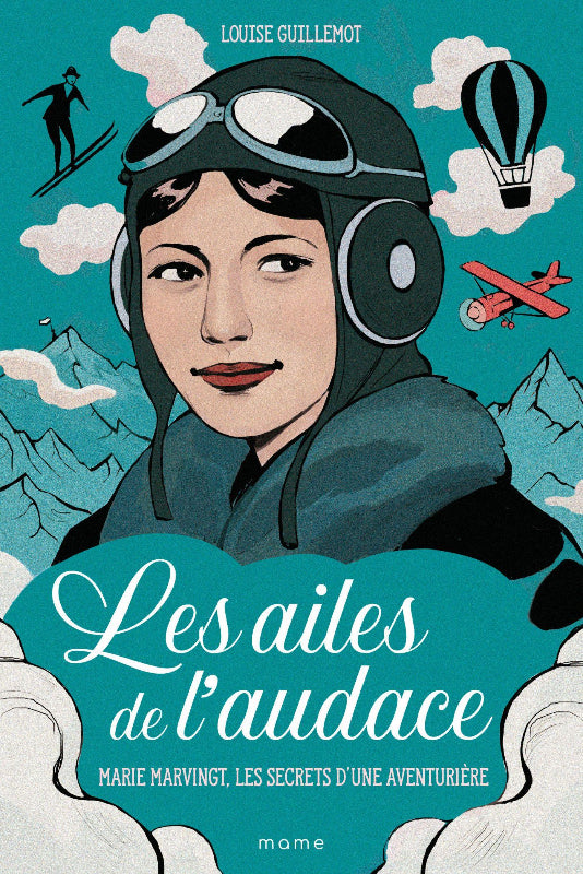 Mame Les ailes de l'audace Marie Marvingt roman aviation 320p
