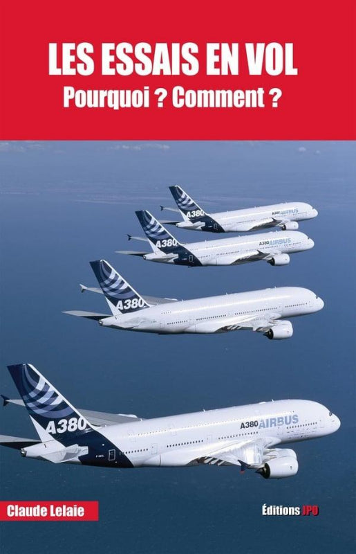 JPO Les essais en vol Claude Lelaie livre aviation 245 pages
