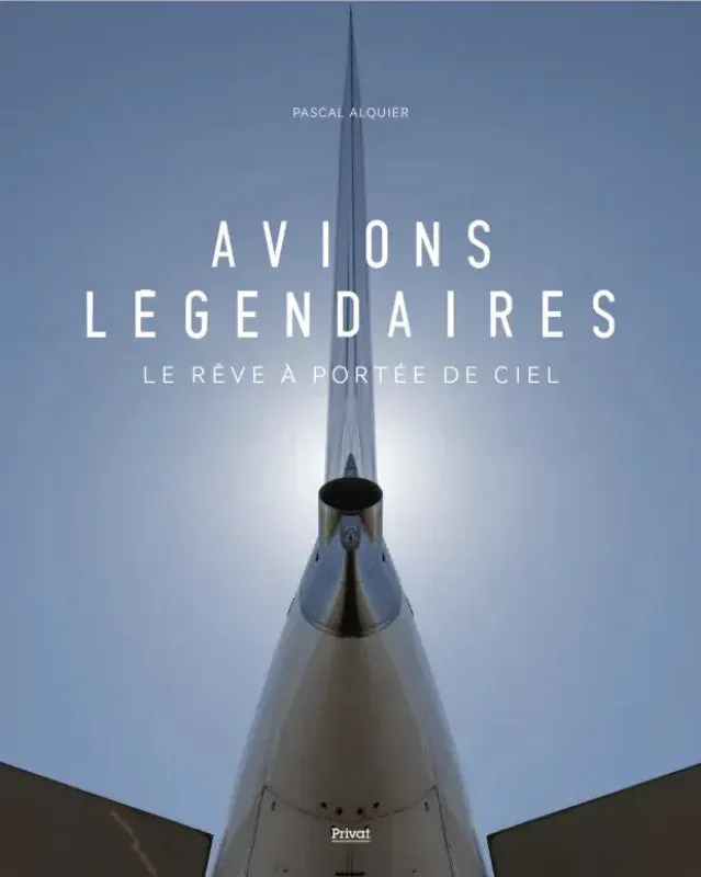 Pascal Alquier Avions légendaires livre aviation 160 pages