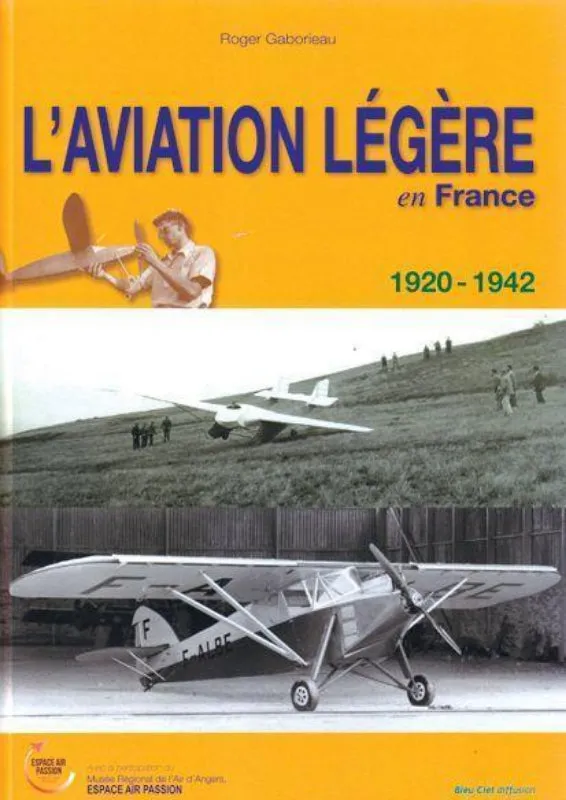 L'Aviation Légère en France 1920-1942 Gaborieau Livre