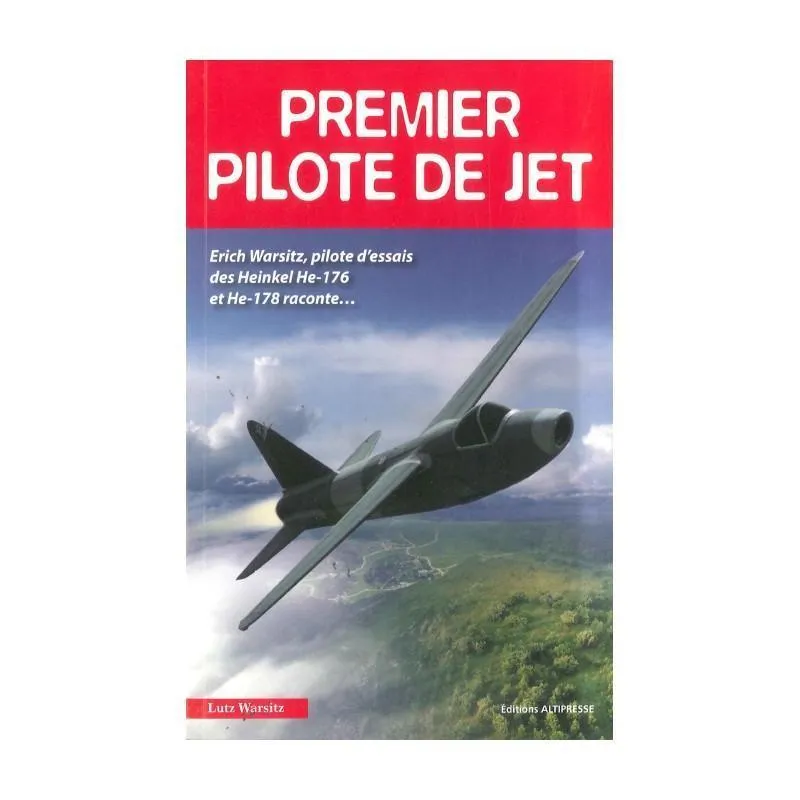 La Boutique du Pilote Librairie Premier pilote de jet livre Warsitz