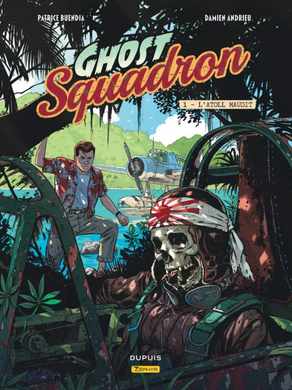 La Boutique du Pilote Ghost Squadron Tome 1 BD aviation L'atoll maudit