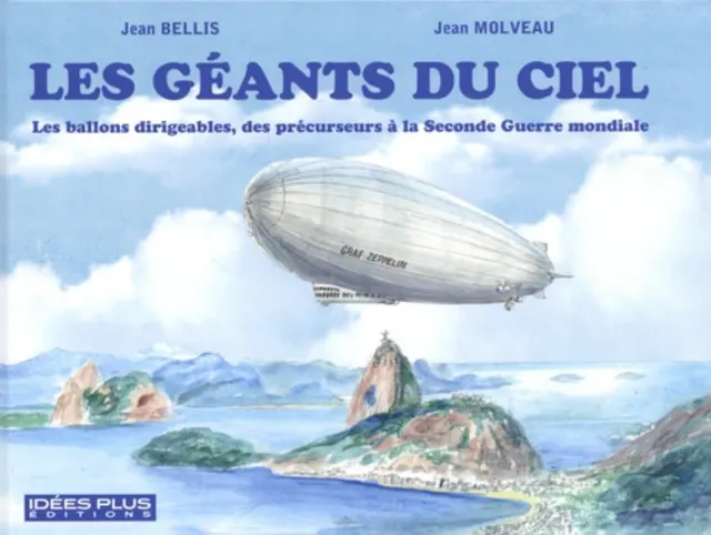 La Boutique du Pilote Les Géants du Ciel livre dirigeable 128 pages