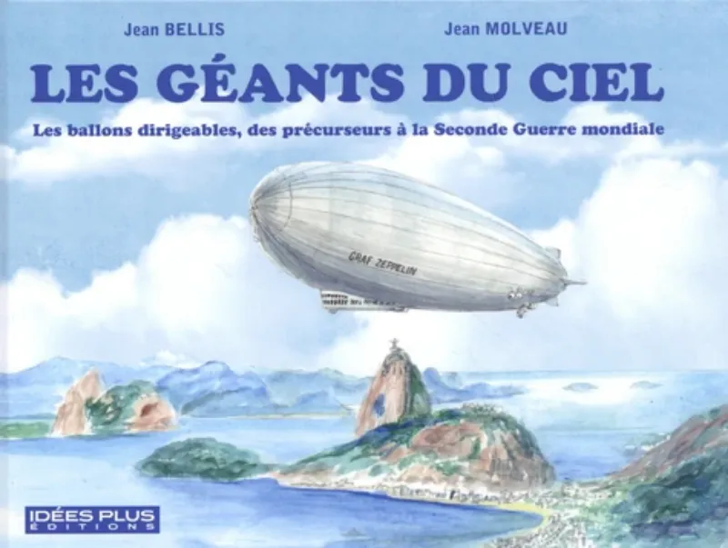 La Boutique du Pilote Les Géants du Ciel livre dirigeable 128 pages