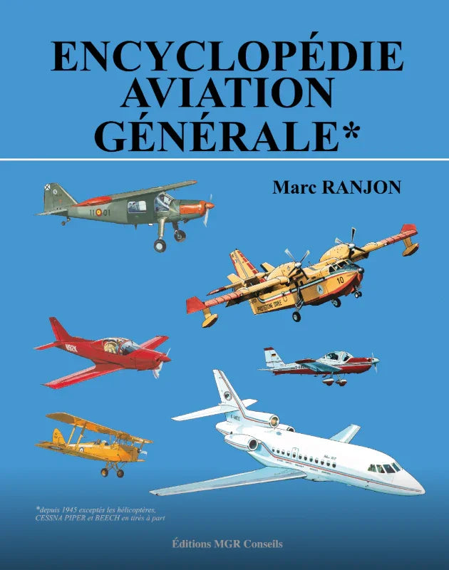 La Boutique du Pilote Encyclopédie Aviation Générale Marc Ranjon 700p