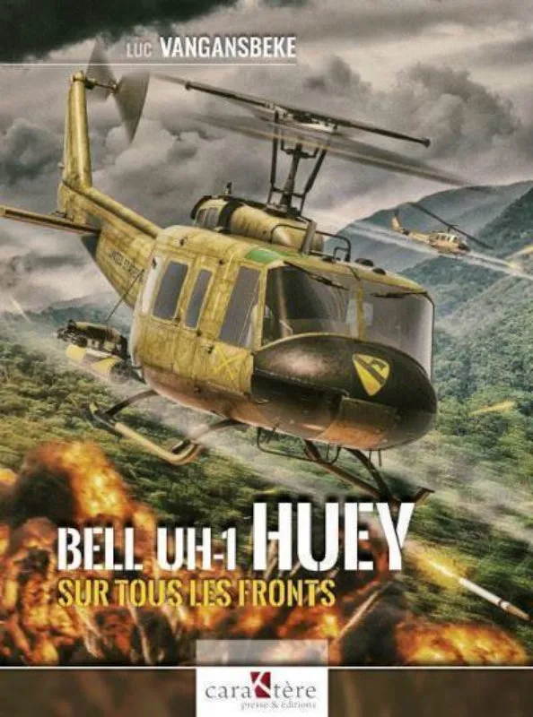 Bell UH-1 Huey Sur Tous Les Fronts livre hélicoptère 120 pages