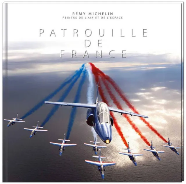 La Boutique du Pilote Patrouille de France Rémy Michelin livre photo