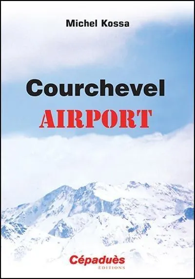 La Boutique du Pilote Courchevel Airport livre pilotage montagne