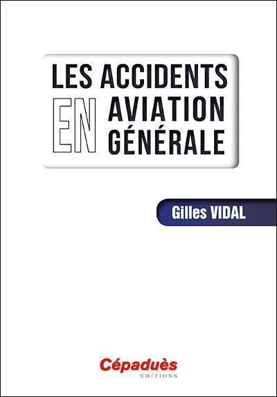 Les accidents en aviation générale livre Cépaduès