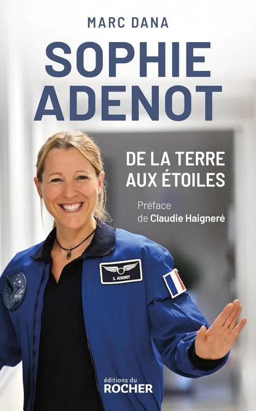 Rocher Sophie Adenot livre Marc Dana astronaute