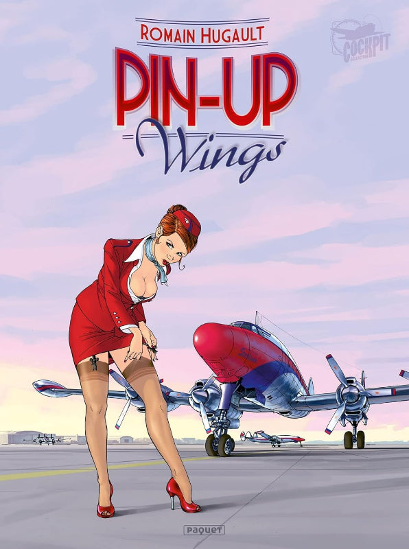 Romain Hugault Pin Up Wings 1 Album BD Aviation 48 Pages