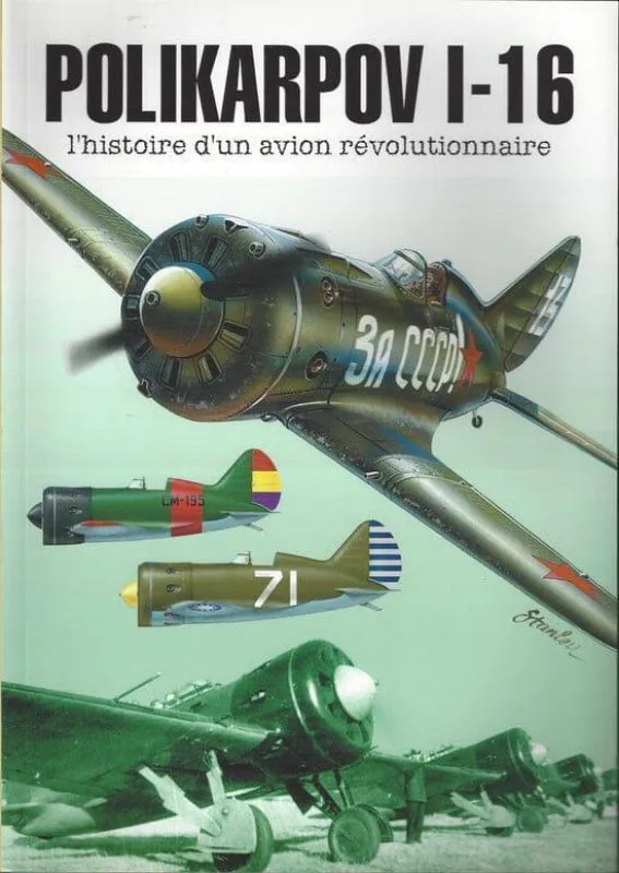 LA BOUTIQUE DU PILOTE Polikarpov I-16 livre avion révolutionnaire 192p