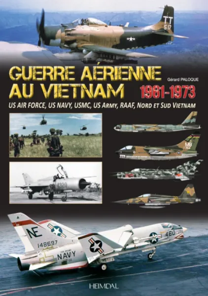 Heimdal Guerre aérienne au Vietnam livre histoire 208 pages