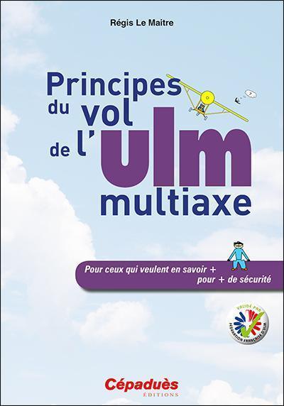 Cépaduès Principes du vol ULM multiaxe livre pilote