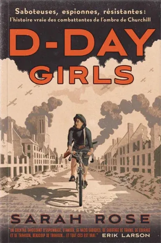 Sarah Rose D-Day Girls livre histoire SOE espionnes
