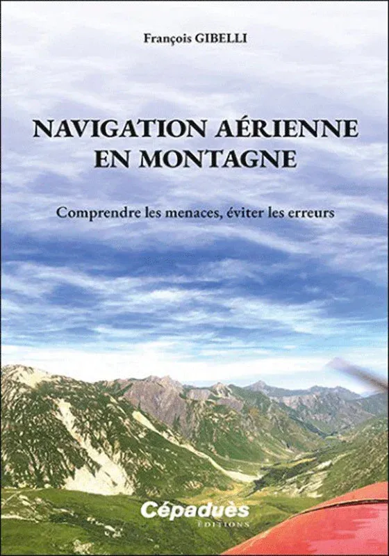 La Boutique du Pilote Navigation aérienne en montagne livre vol ULM