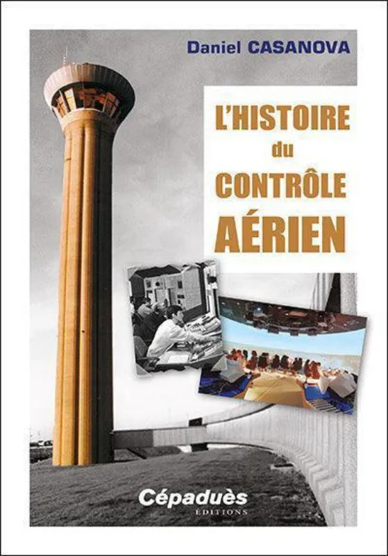 La Boutique du Pilote Histoire du Contrôle Aérien livre 78 pages