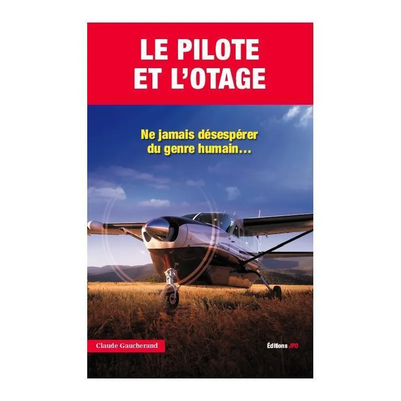 Le Pilote et l'Otage livre aviation JPO