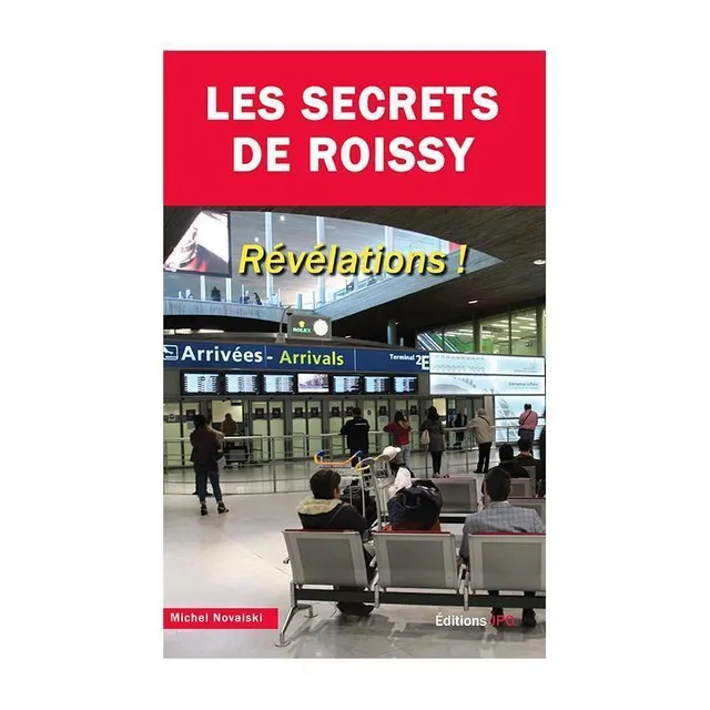 La Boutique du Pilote Les Secrets de Roissy livre aviation