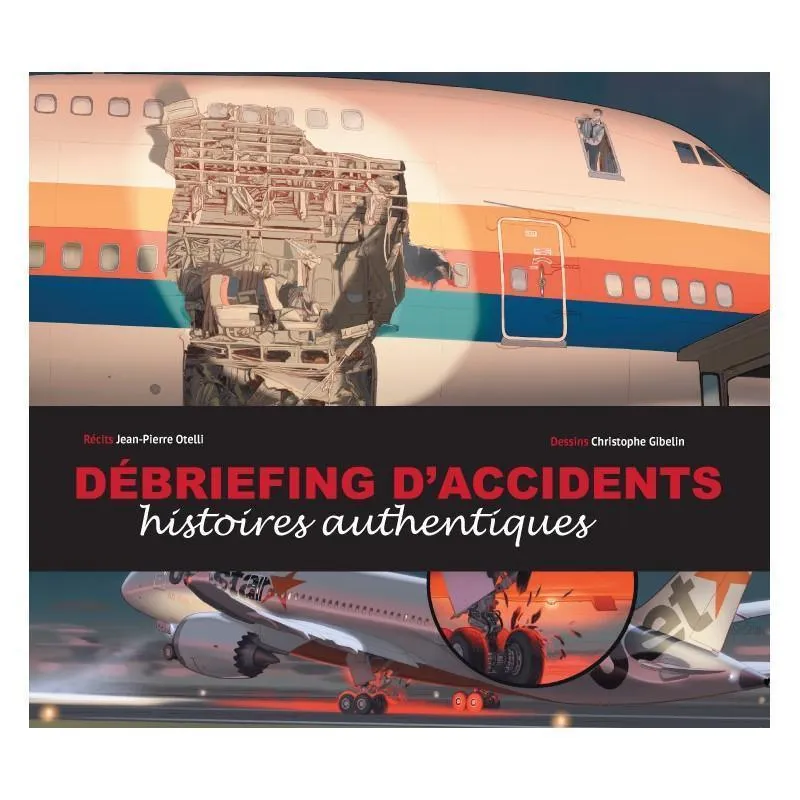 La Boutique du Pilote Débriefing d'accidents livre histoires pilotes