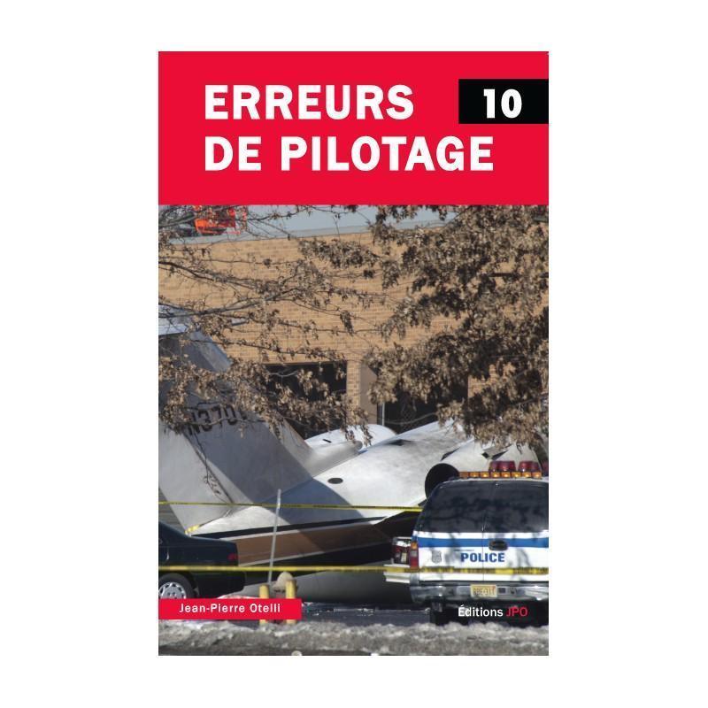 La Boutique du Pilote ERREURS DE PILOTAGE Tome 10 livre