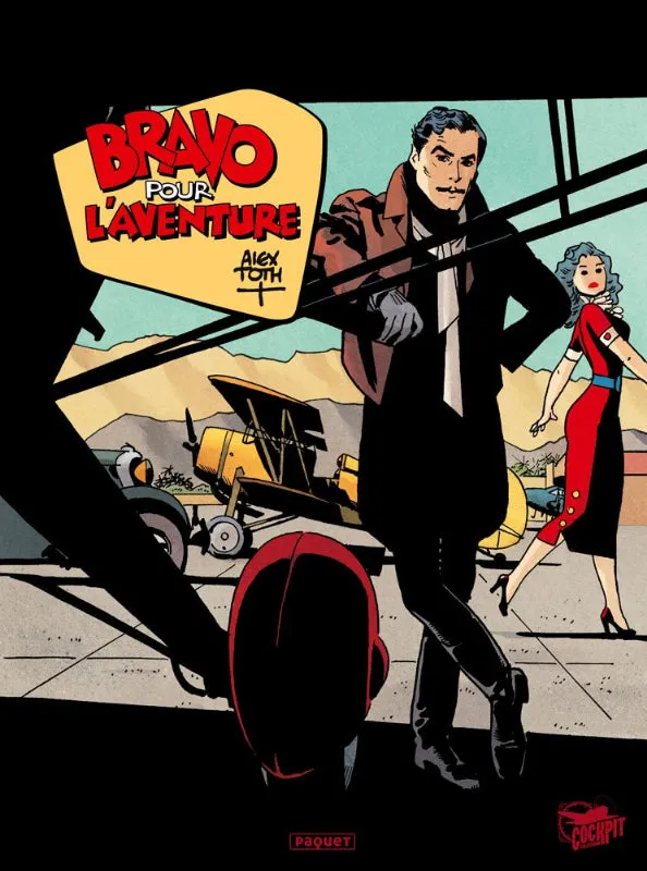 La Boutique du Pilote Bravo pour l'Aventure BD aviation Alex Toth 80 p