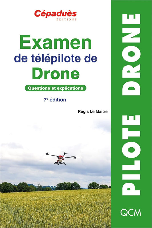 Examen télépilote drone QCM 7e édition livre Régis Le Maître