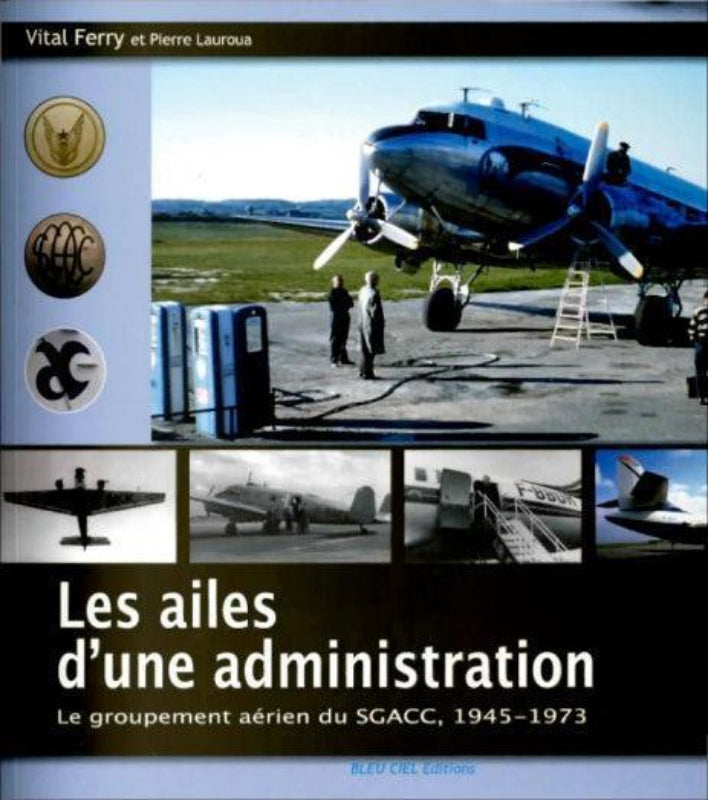 La Boutique du Pilote Librairie Les Ailes d'une administration livre histoire aviation