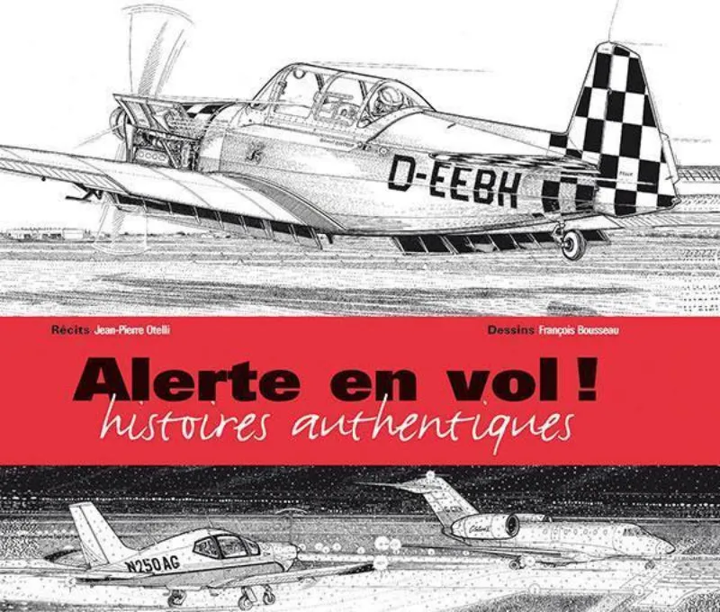 Alerte en vol Histoires authentiques livre pilotes Altipresse