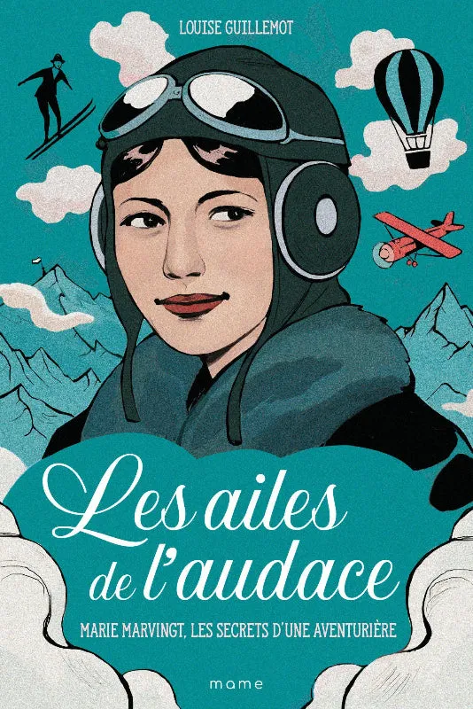 Mame Les ailes de l'audace Marie Marvingt roman aviation 320p