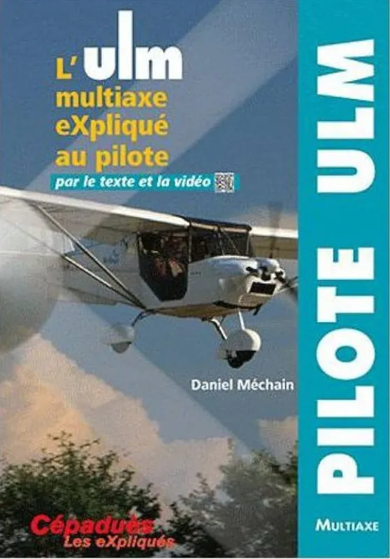 ULM multiaxe expliqué livre pilote Méchain 112 p