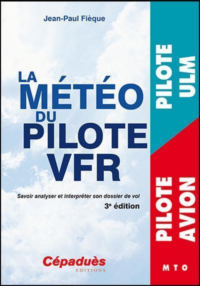 La Météo du Pilote VFR livre météo aviation technique