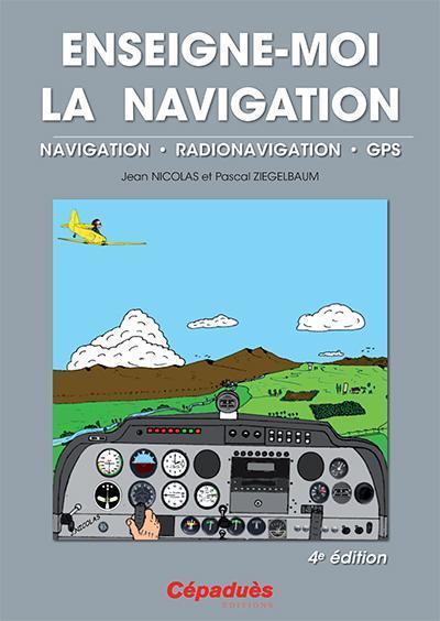 Cépaduès Enseigne-moi la Navigation livre 4e édition