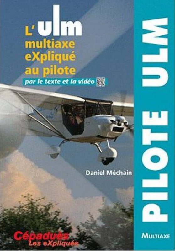 ULM multiaxe expliqué livre pilote Méchain 112 p