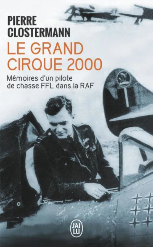 Le Grand Cirque 2000 Pierre Clostermann Livre Pilote Chasse
