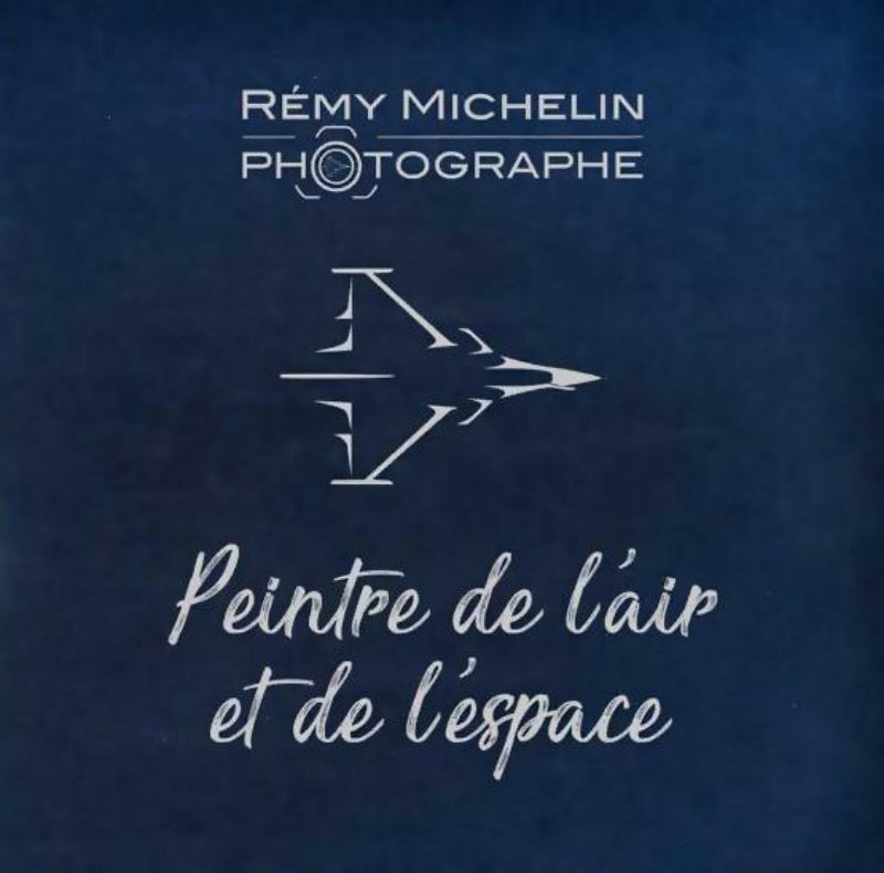 Rémy Michelin Peintre de l'air et de l'espace livre photo
