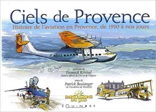 La Boutique du Pilote Ciels de Provence livre aviation 144 pages