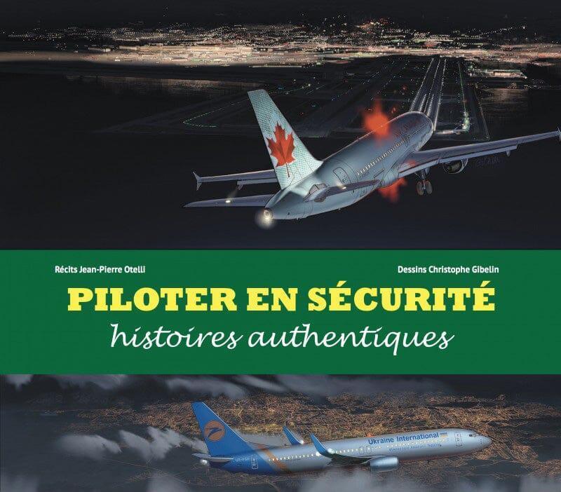 JPO Piloter en sécurité Otelli livre aviation 181 pages