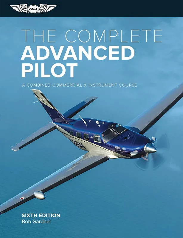ASA Complete Advanced Pilot 6th edition livre aviation Bob Gardner