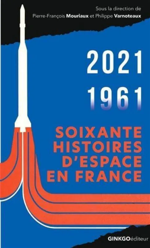 La Boutique du Pilote Librairie Soixante histoires d'Espace livre CNES 320 pages