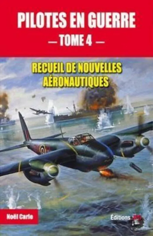 JPO Pilotes en guerre Tome 4 Livre Noël Carle