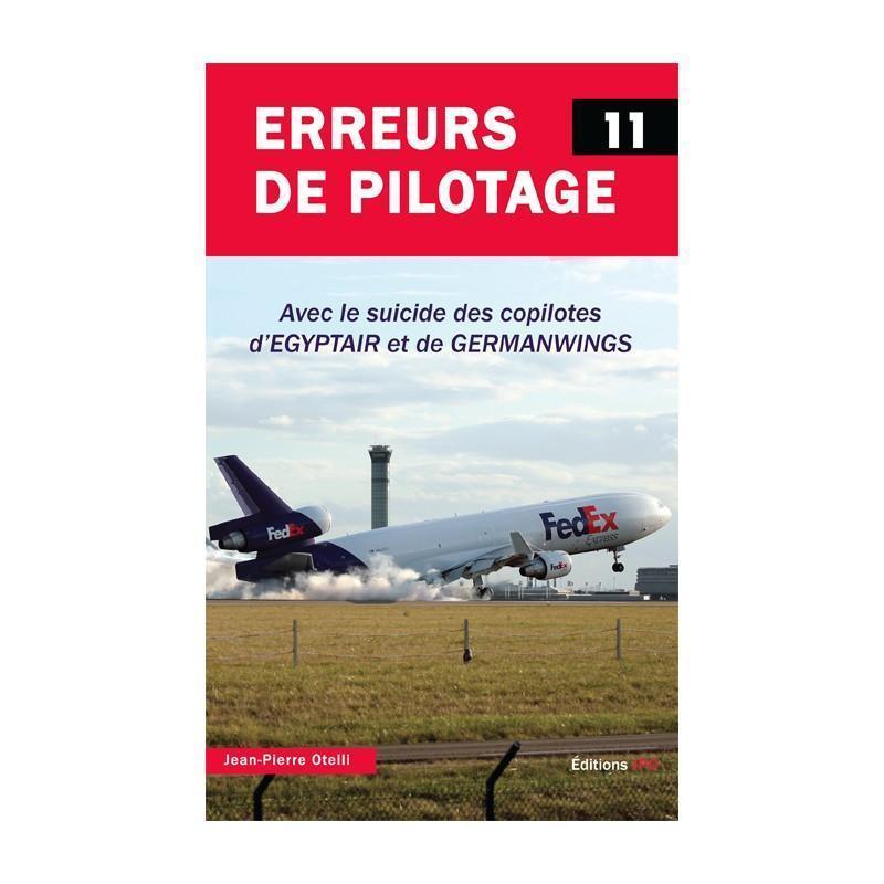 Erreurs de Pilotage Tome 11 livre aviation JPO