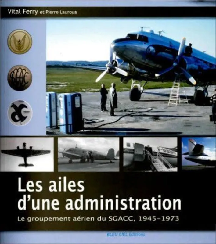 La Boutique du Pilote Librairie Les Ailes d'une administration livre histoire aviation