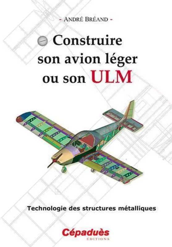 La Boutique du Pilote Construire avion léger ou ULM livre Cépaduès