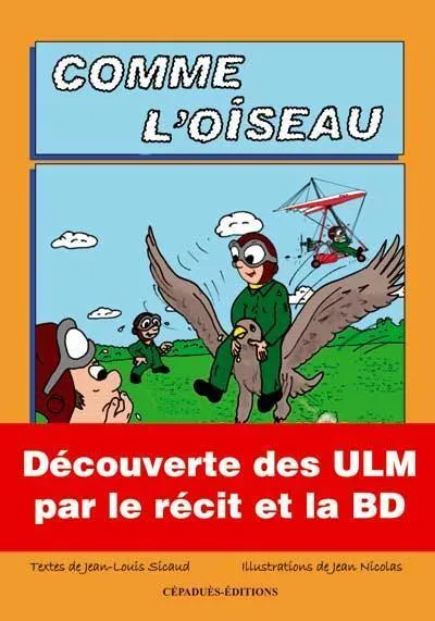 Cépaduès Comme l'Oiseau livre aviation illustré