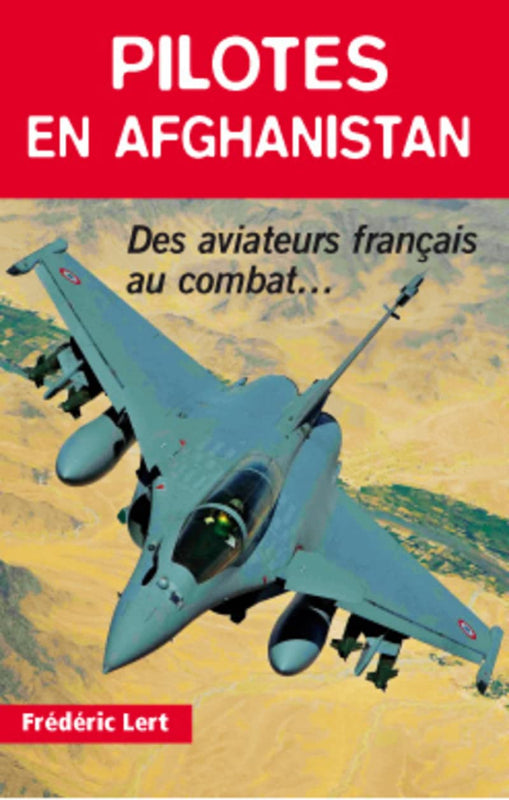 La Boutique du Pilote Librairie Pilotes en Afghanistan livre aviation 296 pages