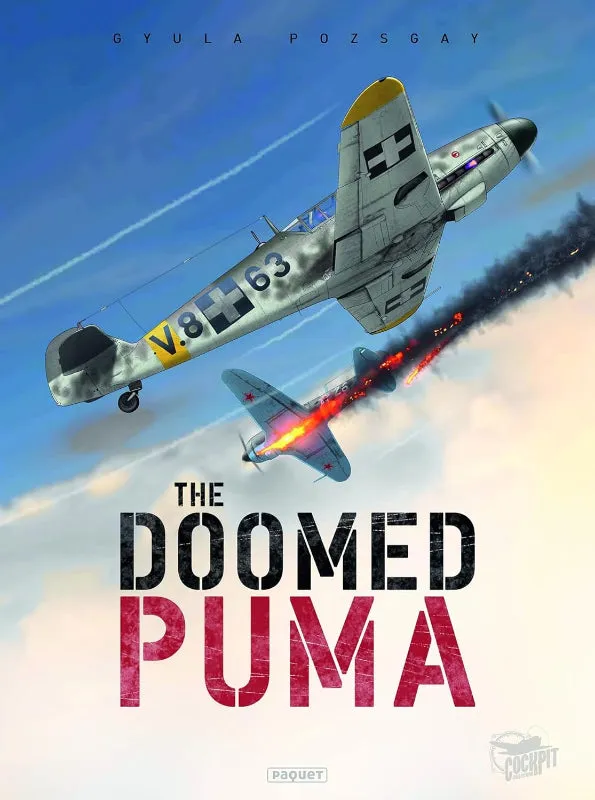 The Doomed Puma Gyula Pozgay Livre aviation 48 pages