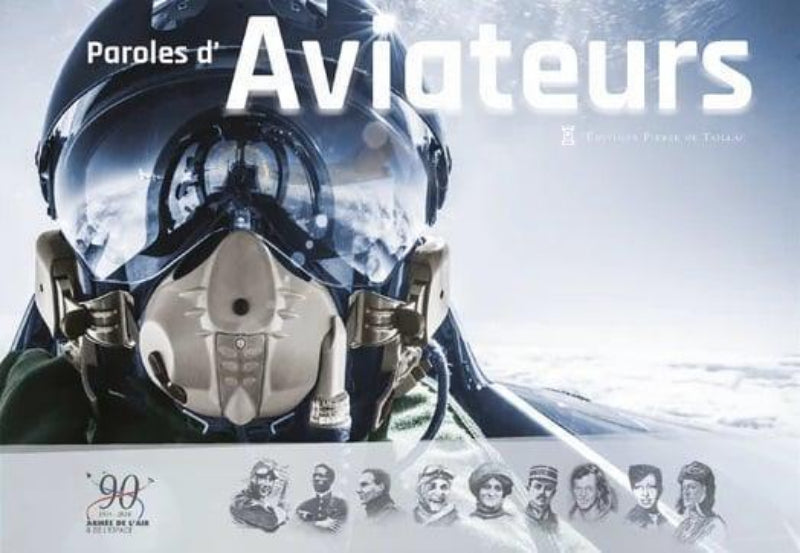 Paroles d'Aviateurs Jérôme de Lespinois livre armée de l'Air